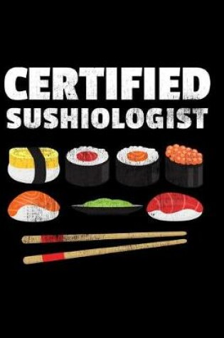 Cover of Certified Sushiologist