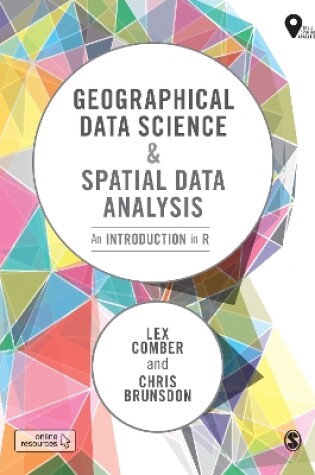 Cover of Geographical Data Science and Spatial Data Analysis