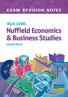 Book cover for As/A - Level Exam Revision Notes Nuffield Economics,Business Studies