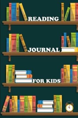 Cover of Reading Journal For Kids