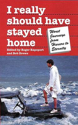 Book cover for I Really Should Have Stayed Home