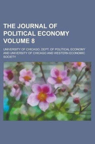 Cover of The Journal of Political Economy Volume 8