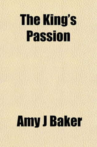 Cover of The King's Passion