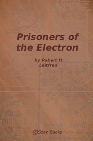 Cover of Prisioners of the Electron