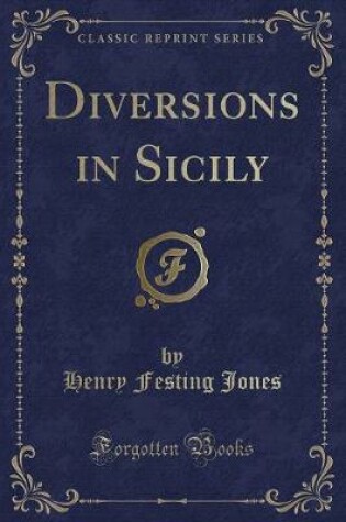 Cover of Diversions in Sicily (Classic Reprint)