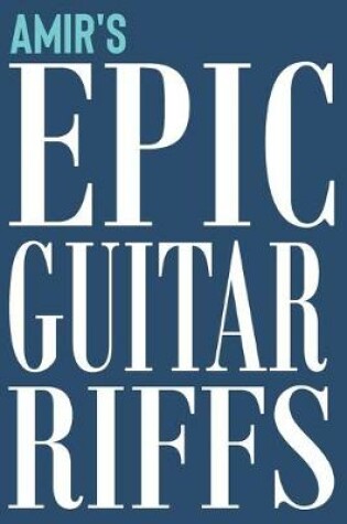 Cover of Amir's Epic Guitar Riffs