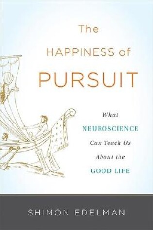 Cover of The Happiness of Pursuit