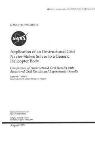 Cover of Application of an Unstructured Grid Navier-Stokes Solver to a Generic Helicopter Boby