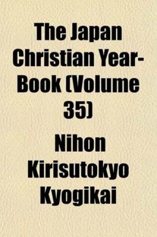 Cover of The Japan Christian Year-Book (Volume 35)