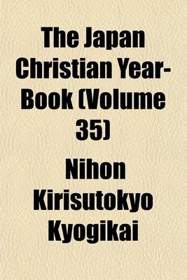 Book cover for The Japan Christian Year-Book (Volume 35)