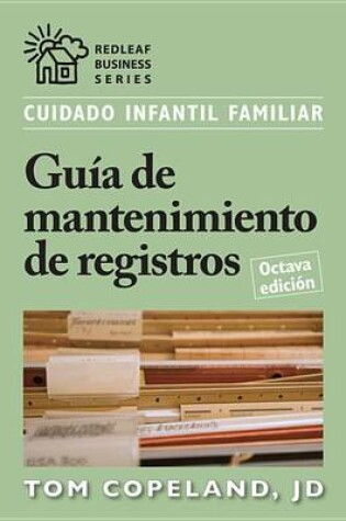 Cover of Cuidado Infantil Familiar Guia de Mantenimiento de Registros