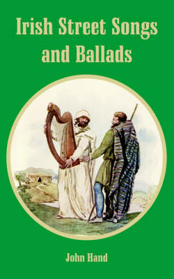 Book cover for Irish Street Songs and Ballads