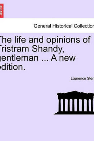 Cover of The Life and Opinions of Tristram Shandy, Gentleman ... a New Edition. Vol. I