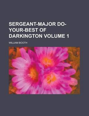 Book cover for Sergeant-Major Do-Your-Best of Darkington Volume 1