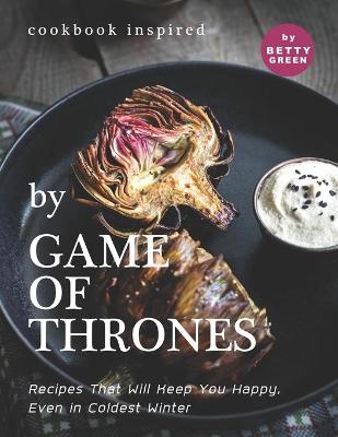 Book cover for Cookbook Inspired by Game of Thrones