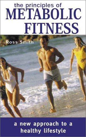 Book cover for The Principles of Metabolic Fitness