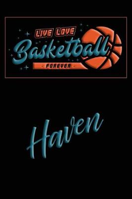 Book cover for Live Love Basketball Forever Haven