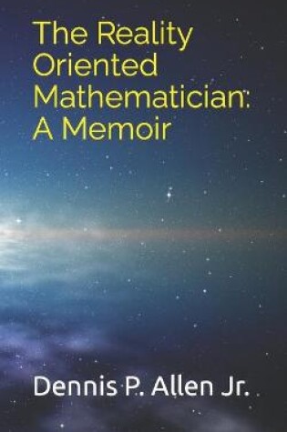 Cover of The Reality Oriented Mathematician