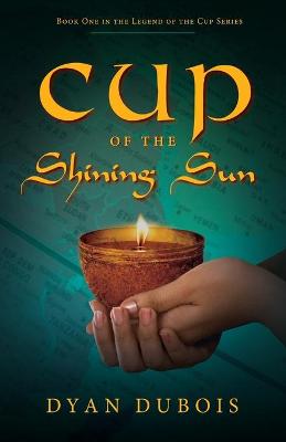 Book cover for Cup of the Shining Sun