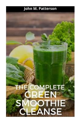 Book cover for The Complete Green Smoothie Cleanse