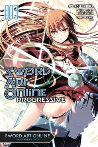 Cover of Sword Art Online Progressive, Vol. 3 (manga)