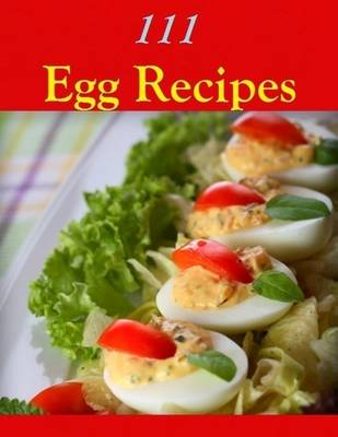 Book cover for 111 Egg Recipes
