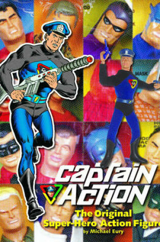 Cover of Captain Action: The Original Super-Hero Action Figure
