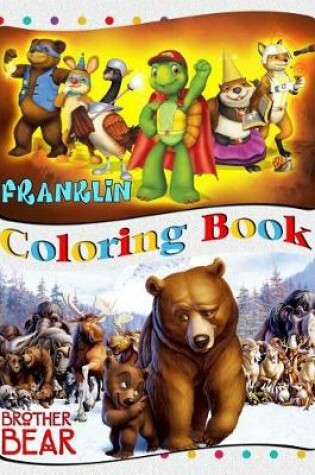 Cover of Franklin & Brother Bear Coloring Book