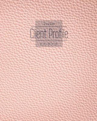 Cover of Client Profile Log Book Tracker