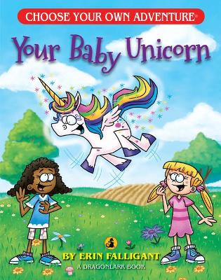 Book cover for Your Baby Unicorn (Choose Your Own Adventure)