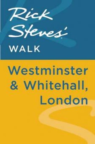 Cover of Rick Steves' Walk: Westminster & Whitehall, London