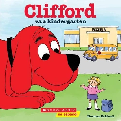 Book cover for Clifford Va a Kindergarten (Clifford Goes to Kindergarten)