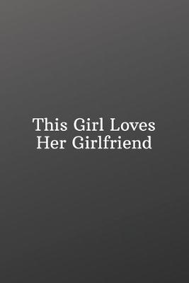 Book cover for This Girl Loves Her Girlfriend