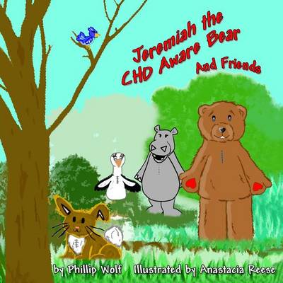 Book cover for Jeremiah the CHD Aware Bear and Friends
