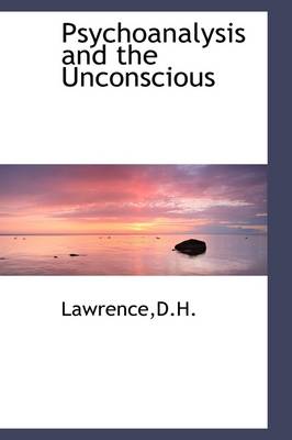 Book cover for Psychoanalysis and the Unconscious