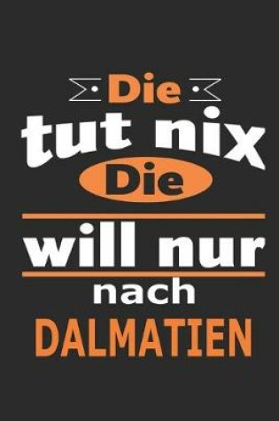 Cover of Die tut nix Die will nur nach Dalmatien