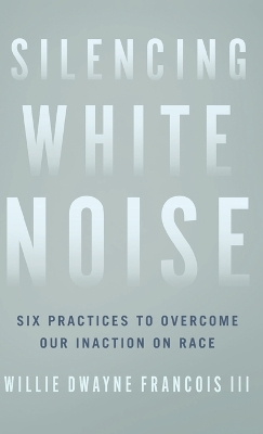 Book cover for Silencing White Noise