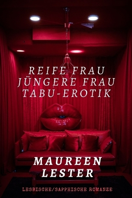 Book cover for Reife Frau, Jüngere Frau, Tabu-Erotik