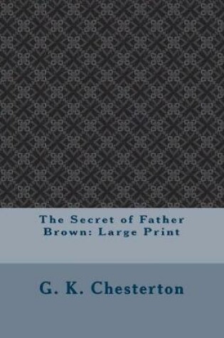 Cover of The Secret of Father Brown