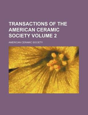 Book cover for Transactions of the American Ceramic Society Volume 2