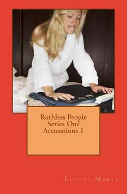 Book cover for Ruthless People Series One Accusations 1