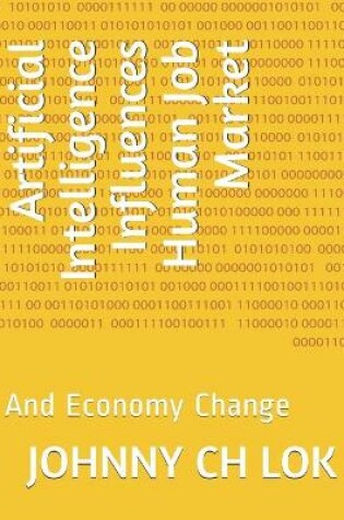 Cover of Artificial Intelligence Influences Human Job Market