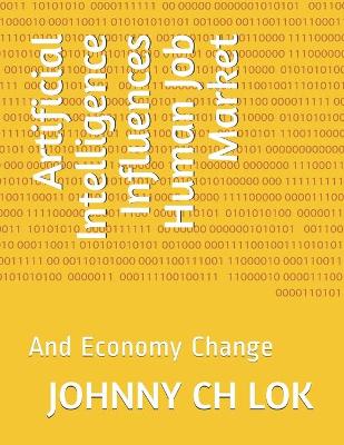 Book cover for Artificial Intelligence Influences Human Job Market