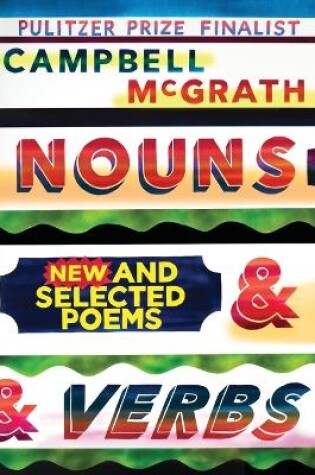 Cover of Nouns & Verbs: New and Selected Poems