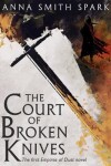 Book cover for The Court of Broken Knives