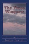 Book cover for The Three Weapons