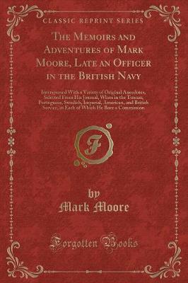 Book cover for The Memoirs and Adventures of Mark Moore, Late an Officer in the British Navy