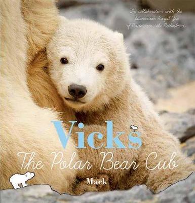 Book cover for Vicks, the Polar Bear Cub