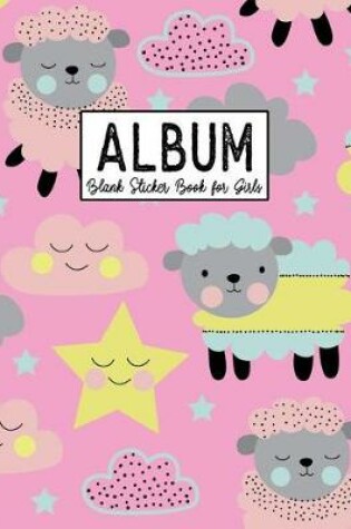 Cover of Album Blank Sticker Book for Girls