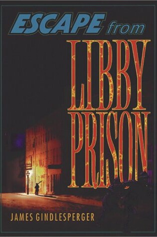 Cover of Escape from Libby Prison